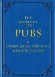 Pubs and Other Small Berthing Administrators
